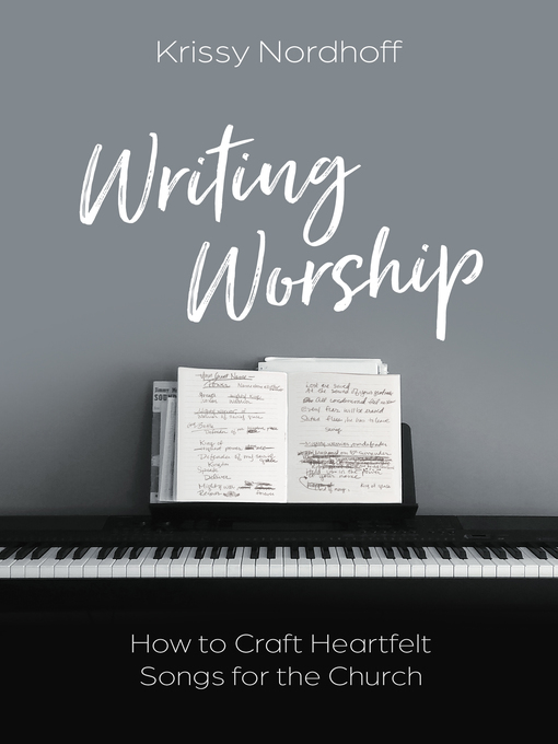 Title details for Writing Worship by Krissy Nordhoff - Available